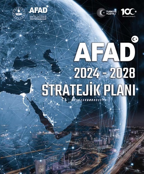 AFAD 2024-2028 Stratejik Planı Yayımlandı